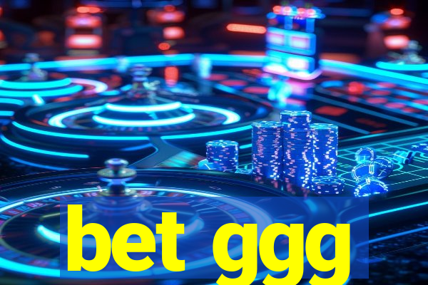 bet ggg